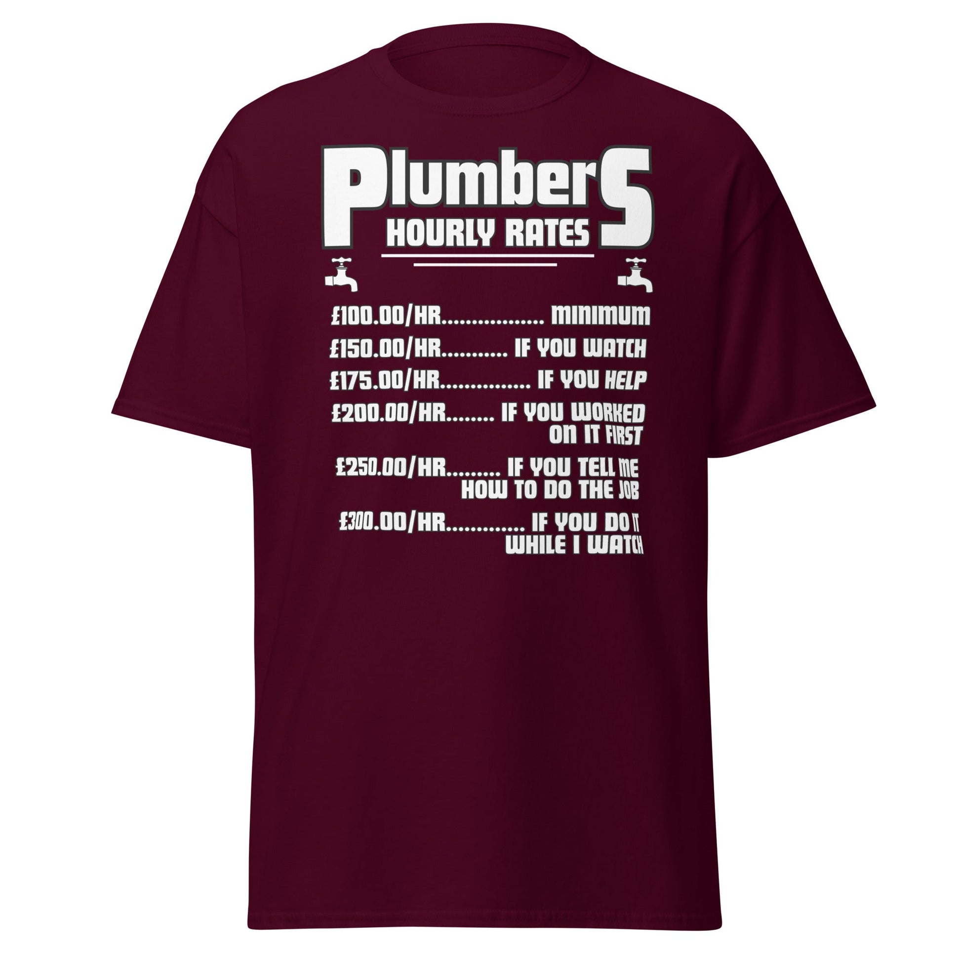 Funny Plumber Hourly Rates T-Shirt | Trade Humor Tee - Maroon - T-Shirts Online