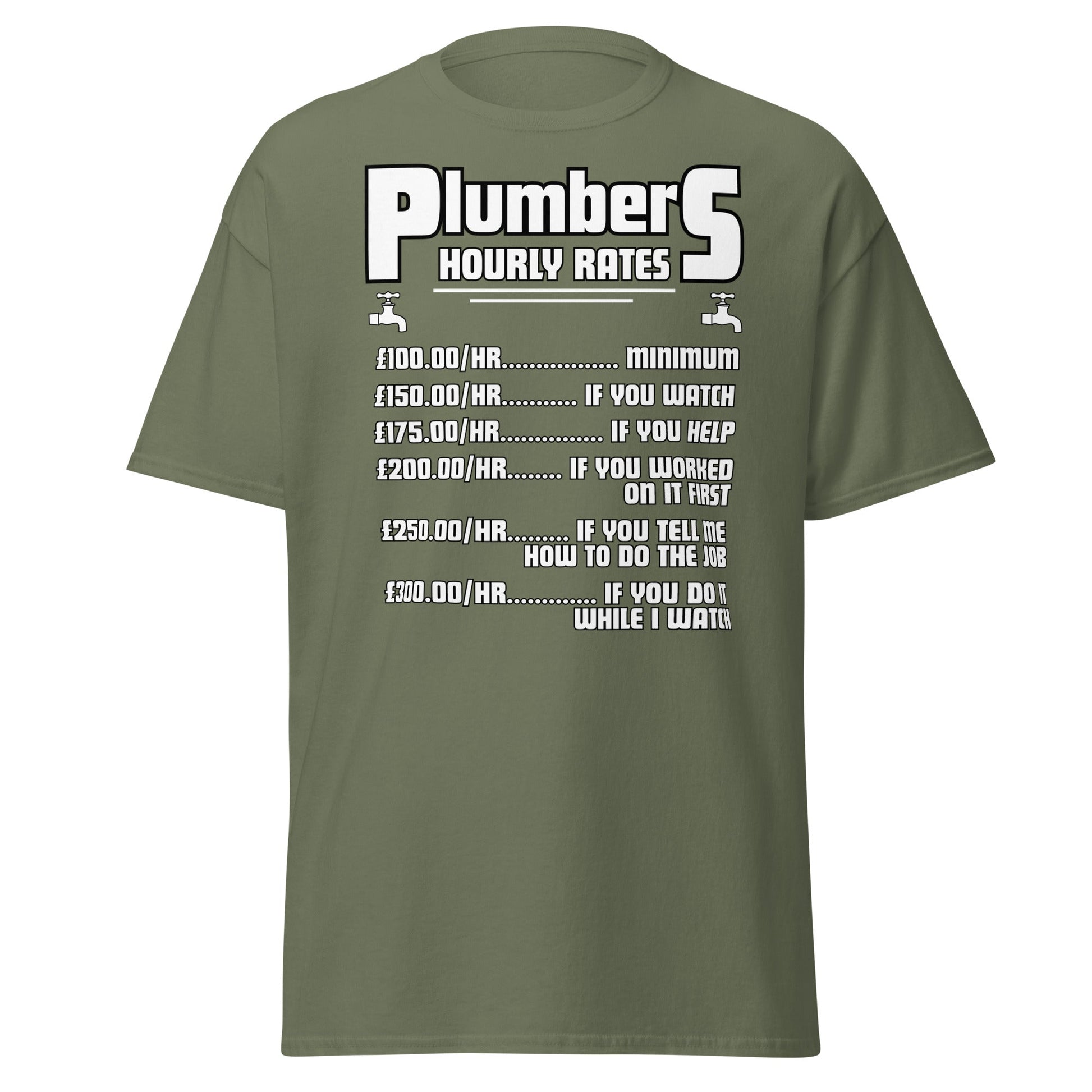Funny Plumber Hourly Rates T-Shirt | Trade Humor Tee - Military Green - T-Shirts Online