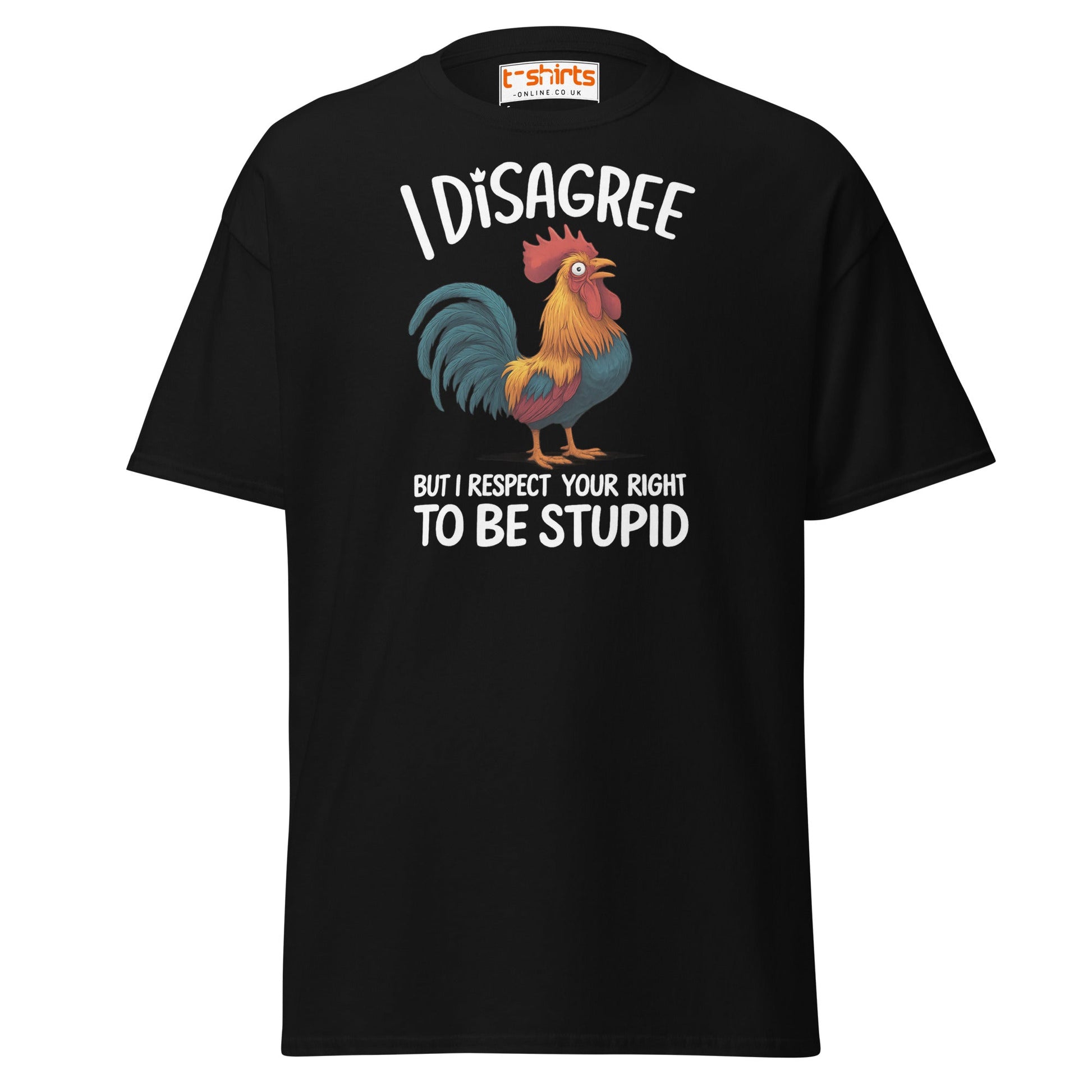 Funny Rooster T-Shirt – I Disagree But Respect Your Right - Black - T-Shirts Online