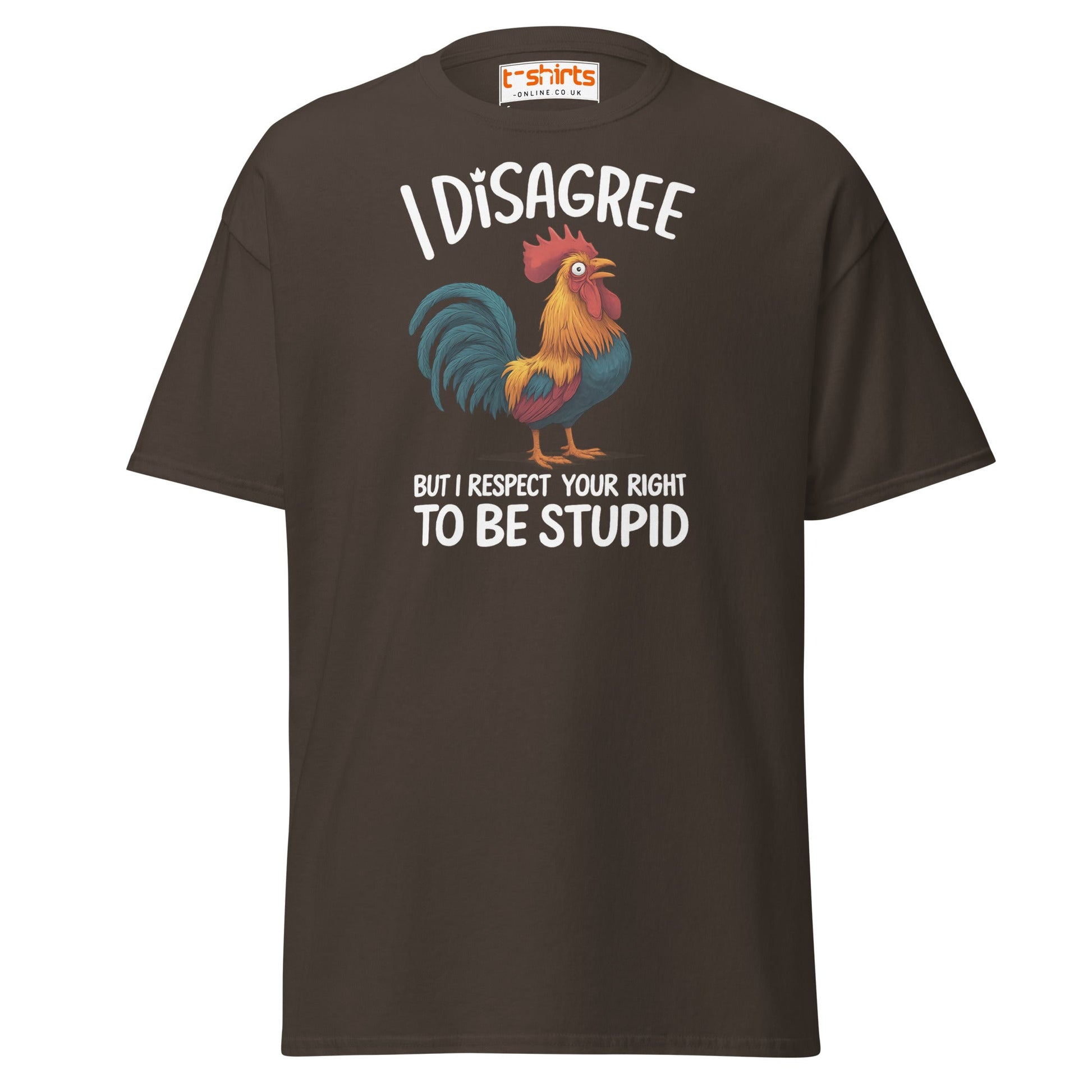Funny Rooster T-Shirt – I Disagree But Respect Your Right - Dark Chocolate - T-Shirts Online