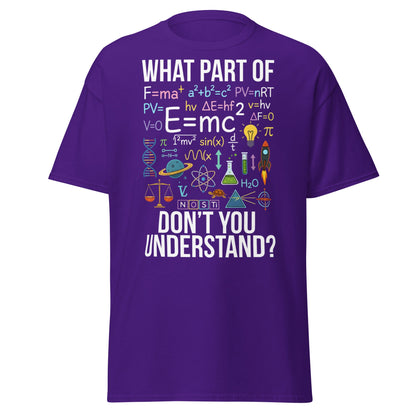 Funny Science Teacher T-Shirt - What Part Don't You Understand - Purple - T-Shirts Online