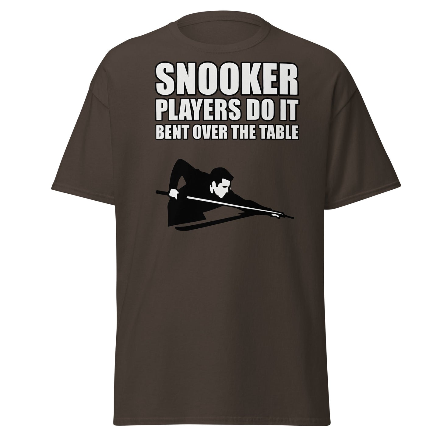 Funny Snooker Players Do It Bent Over The Table T-Shirt - Dark Chocolate - T-Shirts Online