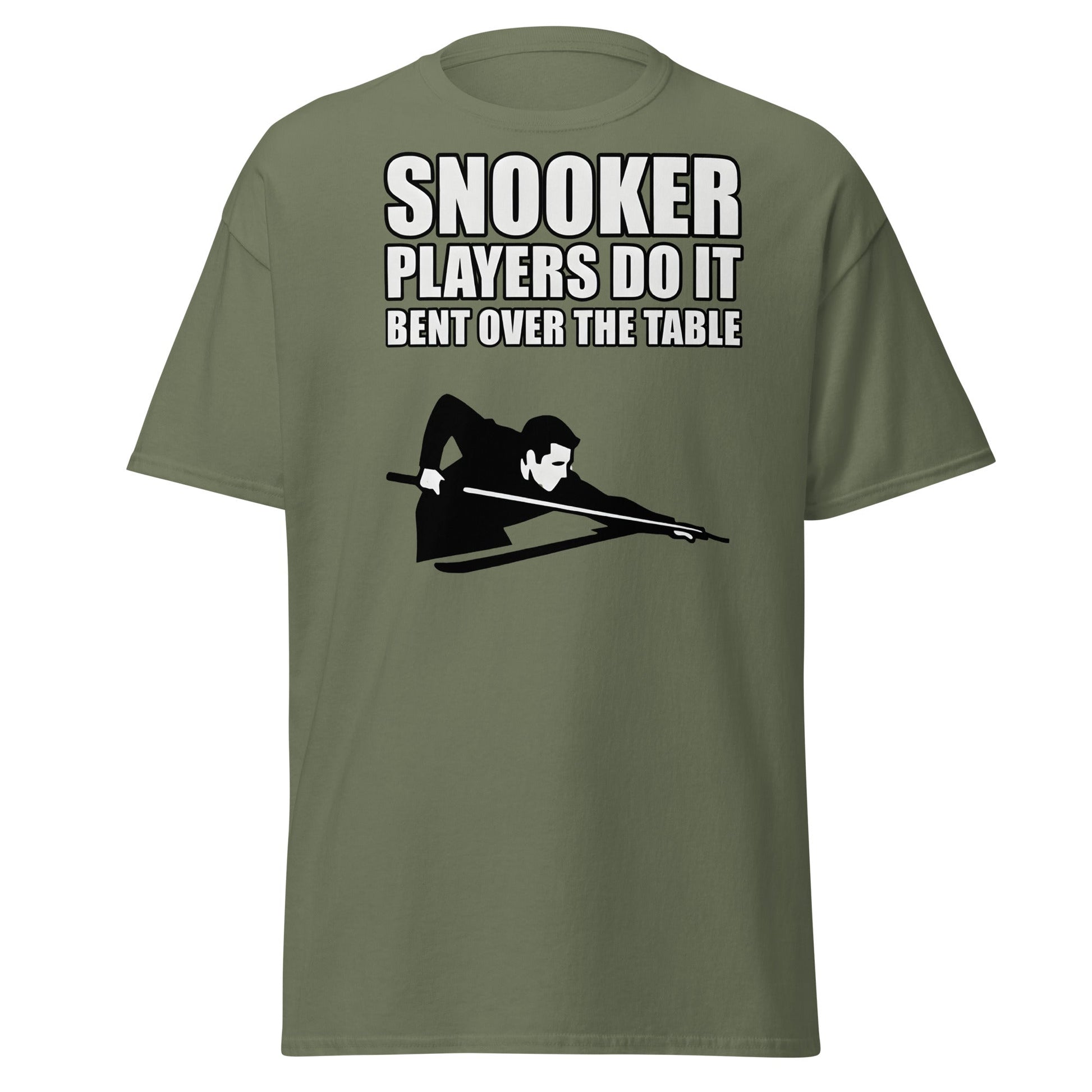 Funny Snooker Players Do It Bent Over The Table T-Shirt - Military Green - T-Shirts Online