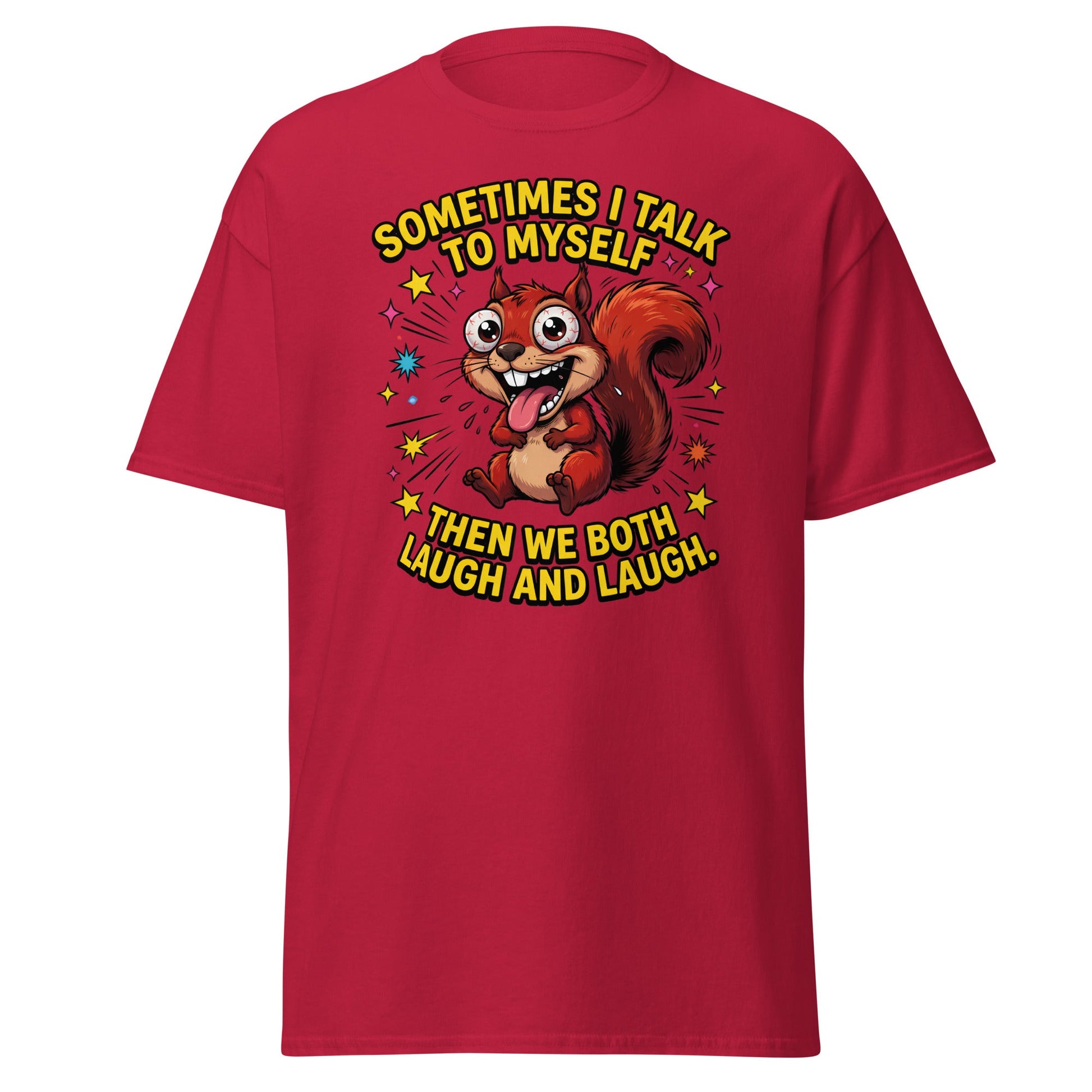 Funny Squirrel "Talk To Myself" T-Shirt - Crazy Laugh Tee - Cardinal - T-Shirts Online