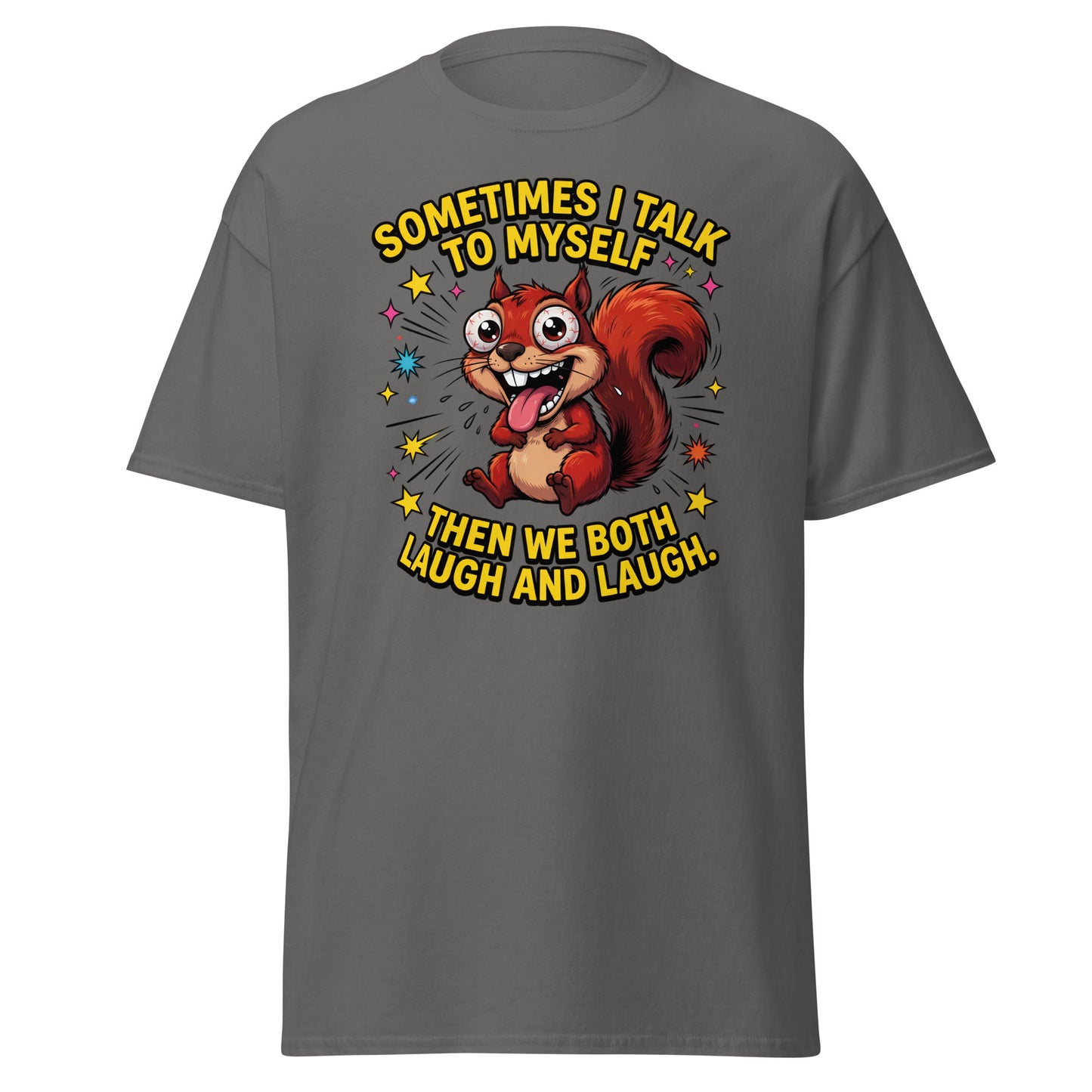 Funny Squirrel "Talk To Myself" T-Shirt - Crazy Laugh Tee - Charcoal - T-Shirts Online
