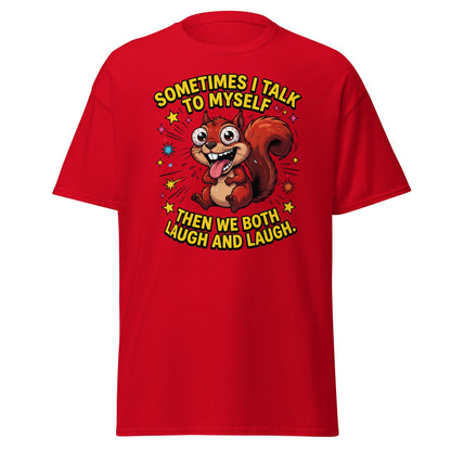 Funny Squirrel "Talk To Myself" T-Shirt - Crazy Laugh Tee - Red - T-Shirts Online