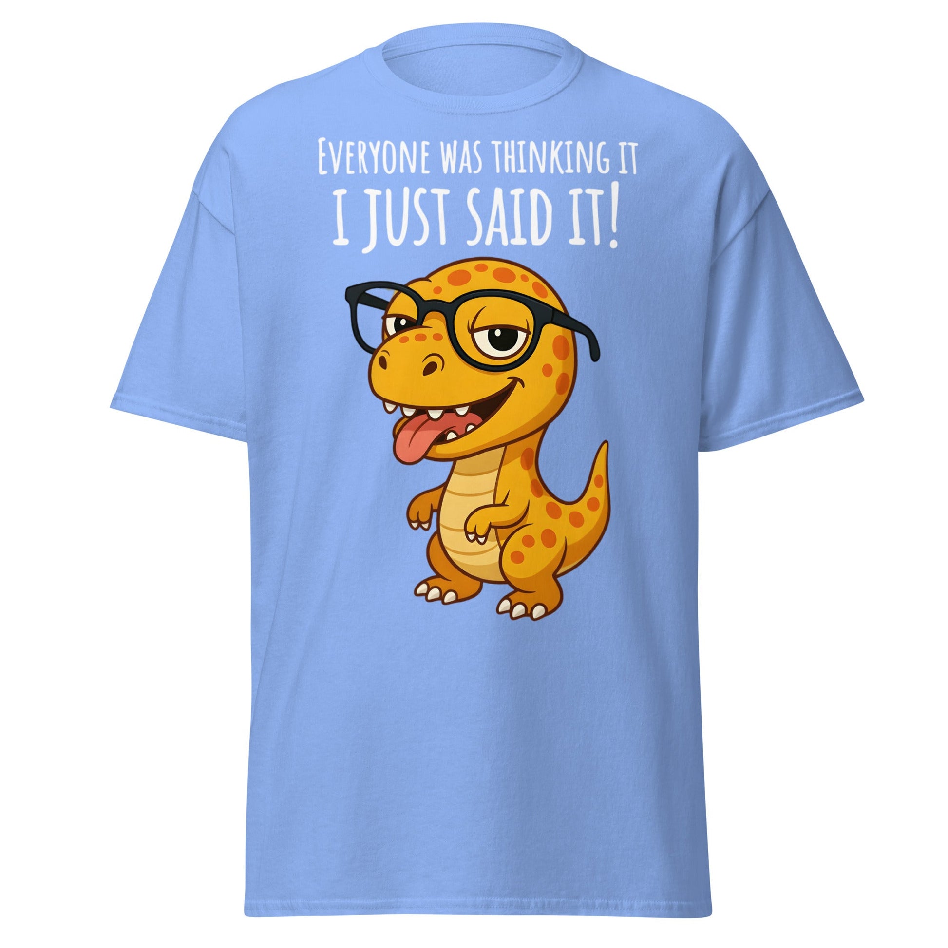 Funny T - Rex Everyone Was Thinking It Graphic Tee - Carolina Blue - T-Shirts Online