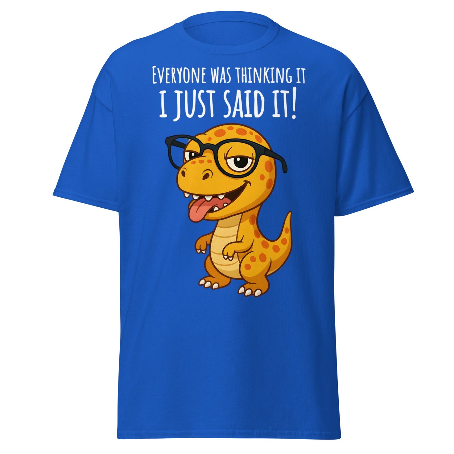 Funny T - Rex Everyone Was Thinking It Graphic Tee - Royal - T-Shirts Online