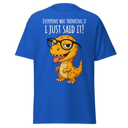 Funny T - Rex Everyone Was Thinking It Graphic Tee - Royal - T-Shirts Online