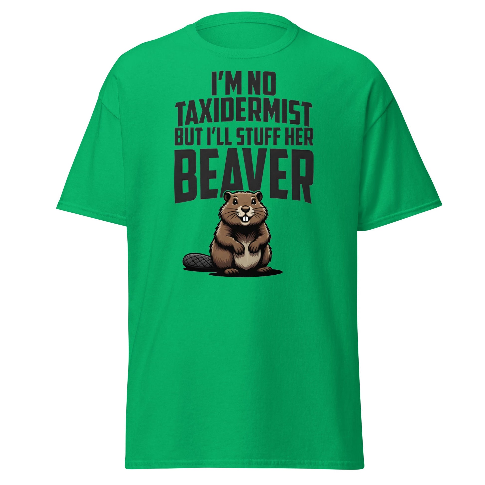 Funny Taxidermist Beaver T-Shirt - Adult Humor Graphic Tee - Irish Green - T-Shirts Online