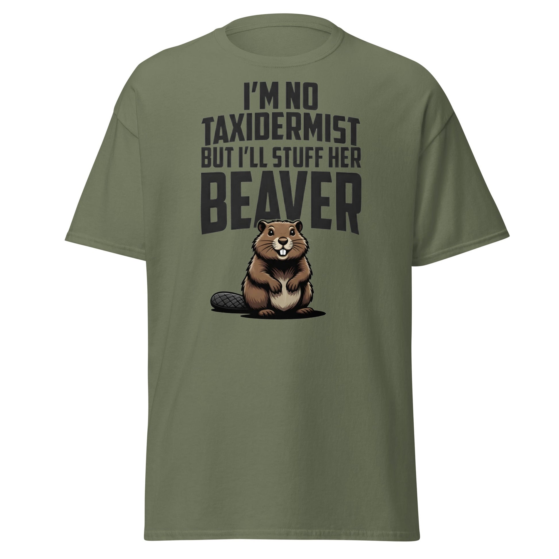Funny Taxidermist Beaver T-Shirt - Adult Humor Graphic Tee - Military Green - T-Shirts Online