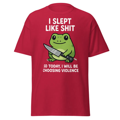 Funny Tired Frog Choosing Violence T-Shirt - Grumpy Frog Tee - Cardinal - T-Shirts Online