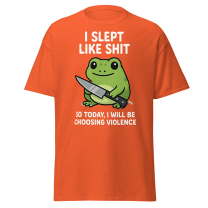 Funny Tired Frog Choosing Violence T-Shirt - Grumpy Frog Tee - Orange - T-Shirts Online