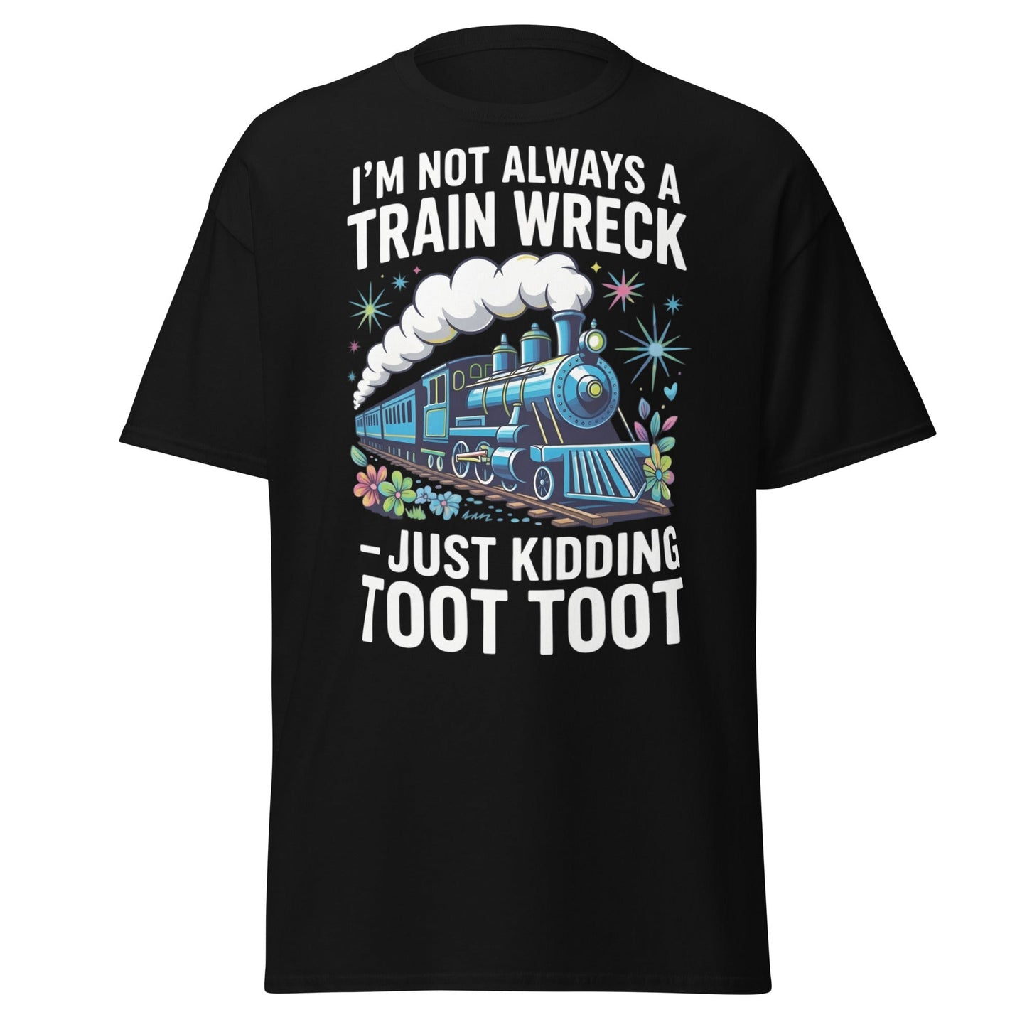 Funny Train Wreck T-Shirt - Just Kidding Toot Toot Tee - Black - T-Shirts Online