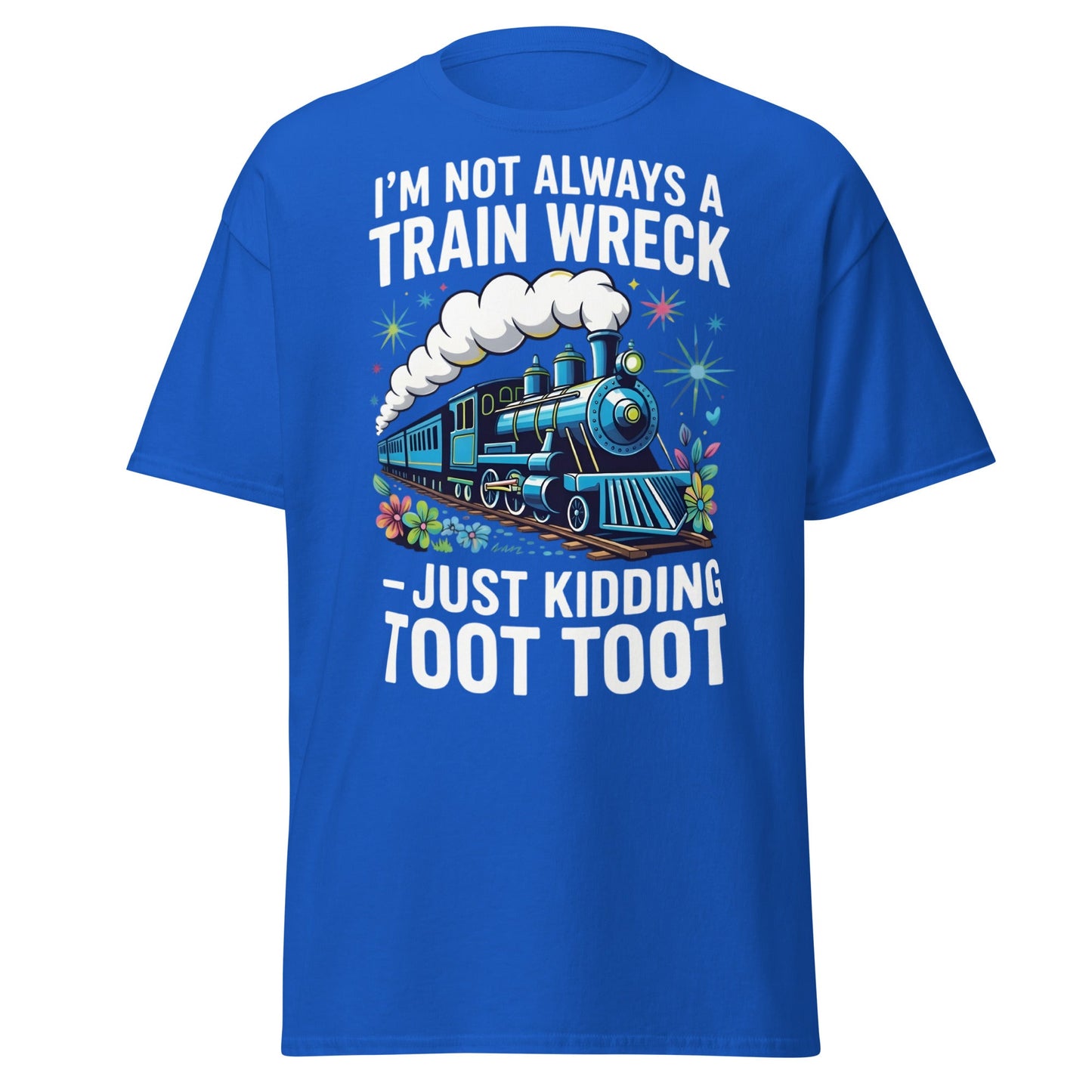 Funny Train Wreck T-Shirt - Just Kidding Toot Toot Tee - Royal - T-Shirts Online