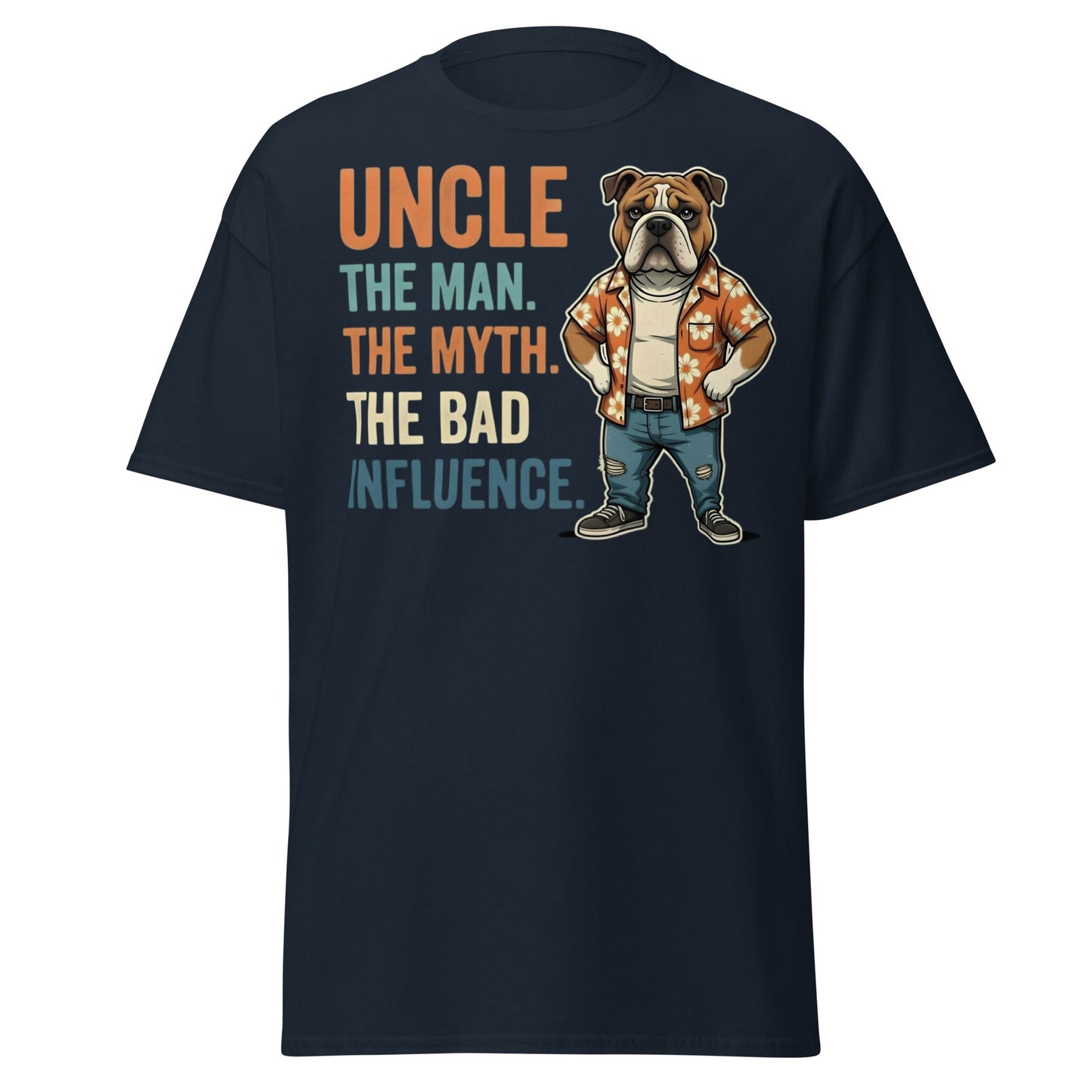 Funny Uncle Bulldog T-Shirt - The Myth & Bad Influence Tee - Navy - T-Shirts Online