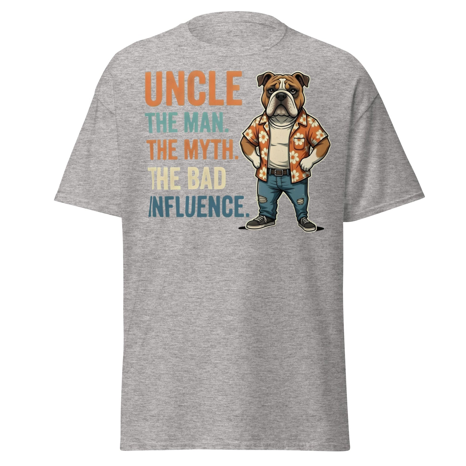 Funny Uncle Bulldog T-Shirt - The Myth & Bad Influence Tee - Sport Grey - T-Shirts Online