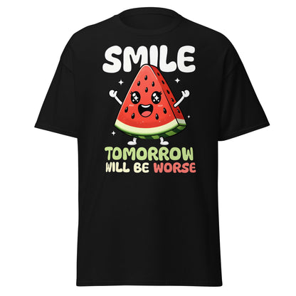 Funny Watermelon Smile Tomorrow Will Be Worse T-Shirt - Black - T-Shirts Online