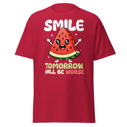 Funny Watermelon Smile Tomorrow Will Be Worse T-Shirt - Cardinal - T-Shirts Online