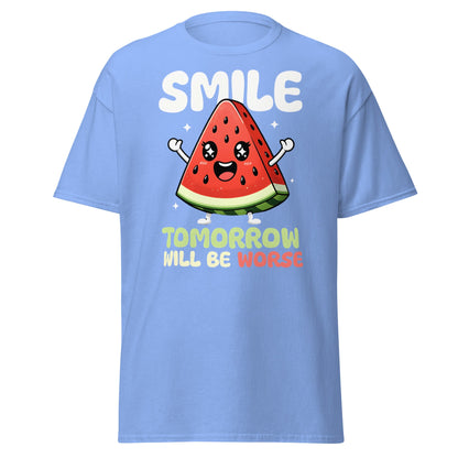 Funny Watermelon Smile Tomorrow Will Be Worse T-Shirt - Carolina Blue - T-Shirts Online