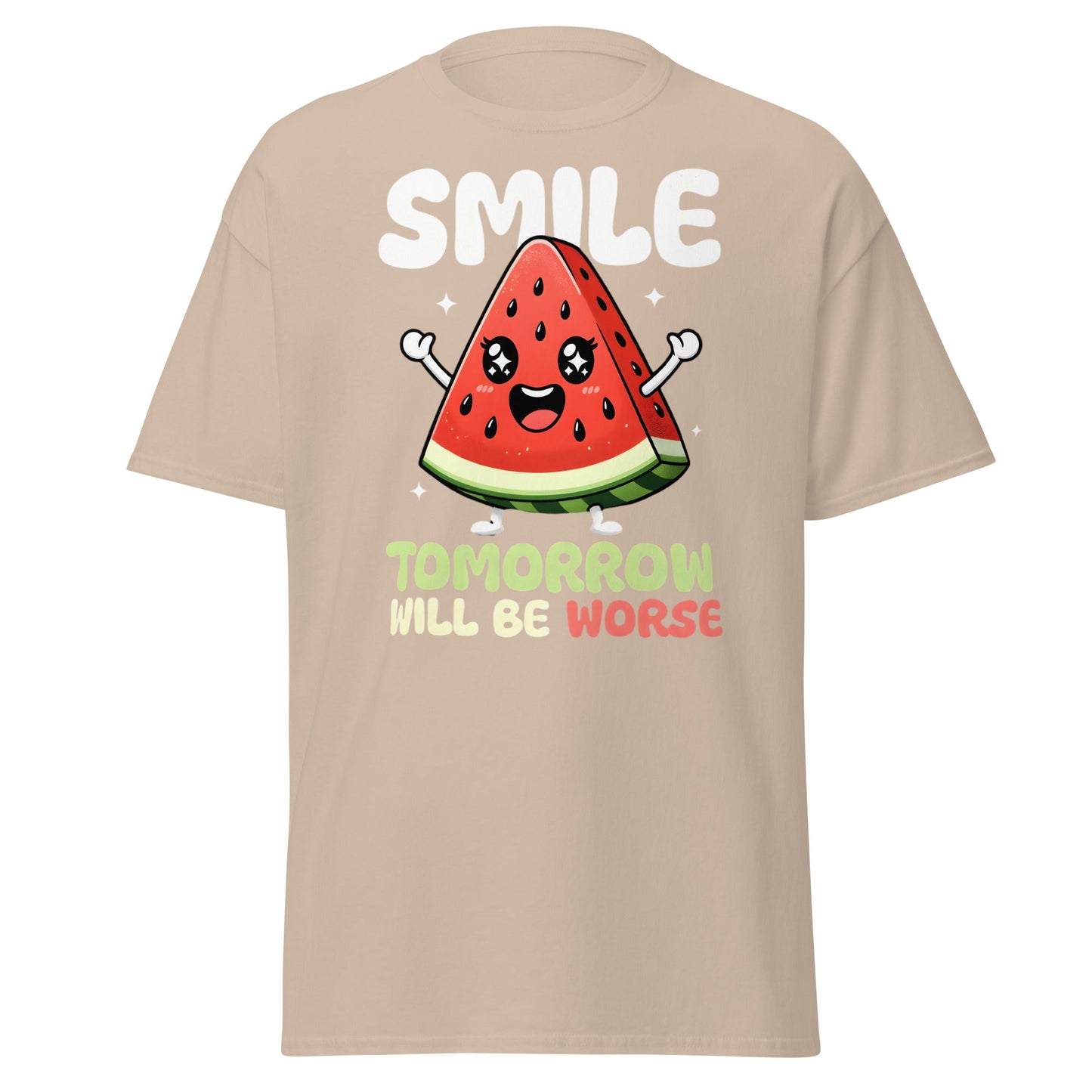 Funny Watermelon Smile Tomorrow Will Be Worse T-Shirt - Sand - T-Shirts Online