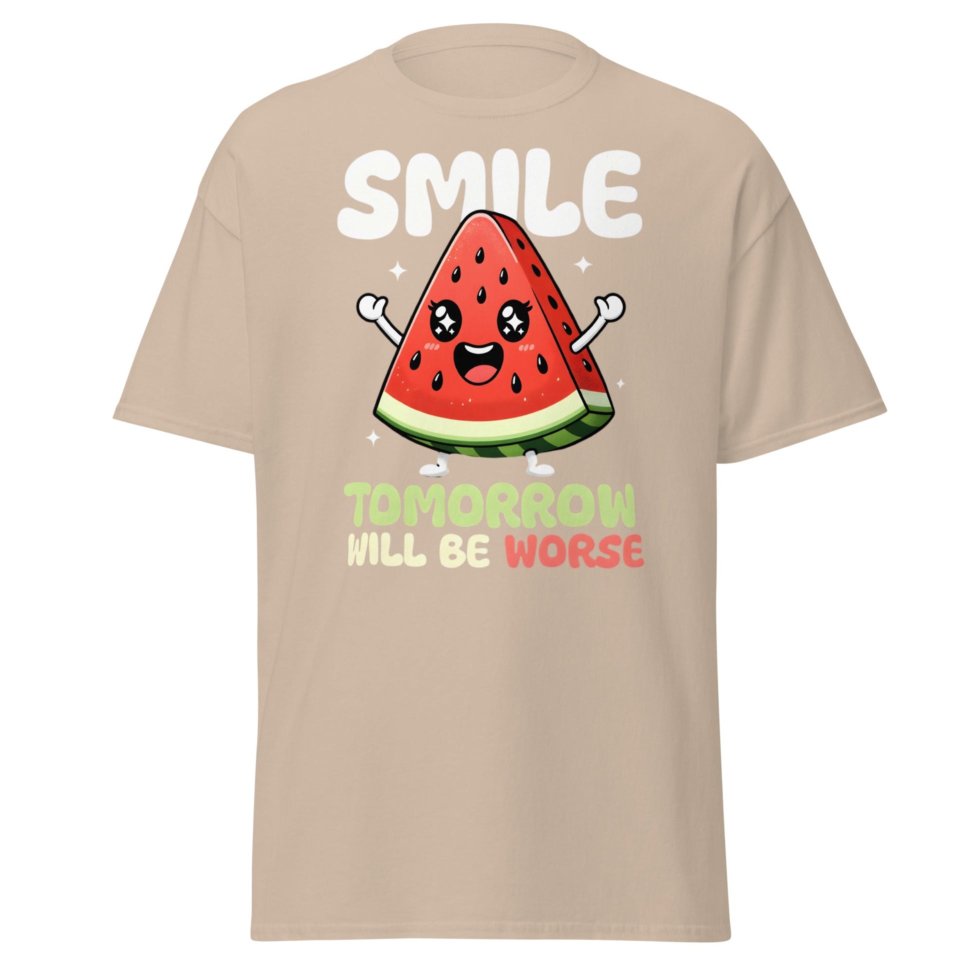 Funny Watermelon Smile Tomorrow Will Be Worse T-Shirt - Sand - T-Shirts Online