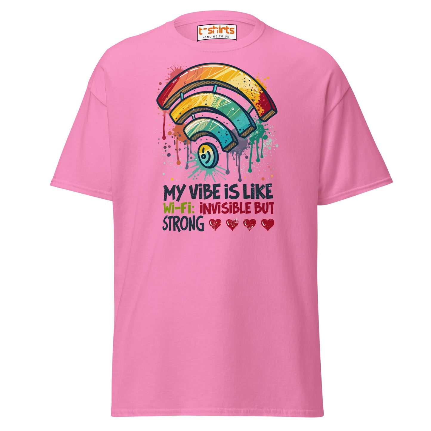 Funny Wi - Fi Vibe T-Shirt | Invisible but Strong Tee - Azalea - T-Shirts Online