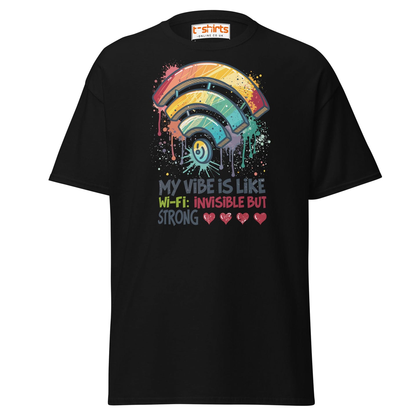 Funny Wi - Fi Vibe T-Shirt | Invisible but Strong Tee - Black - T-Shirts Online