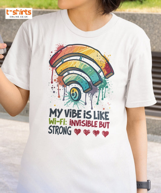Funny Wi - Fi Vibe T-Shirt | Invisible but Strong Tee - Black - T-Shirts Online