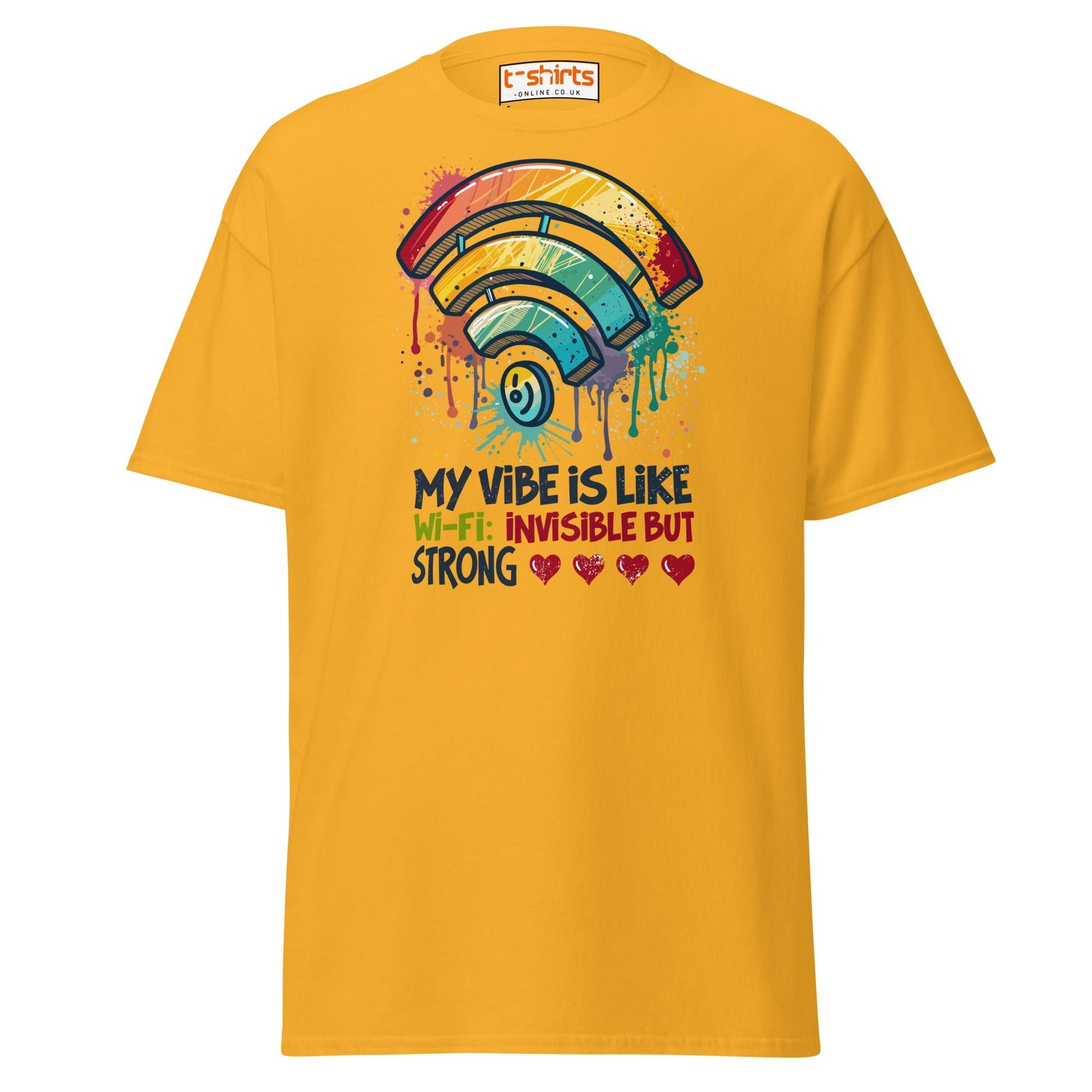 Funny Wi - Fi Vibe T-Shirt | Invisible but Strong Tee - Gold - T-Shirts Online