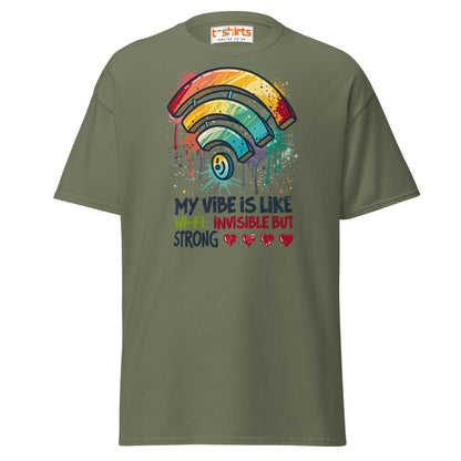 Funny Wi - Fi Vibe T-Shirt | Invisible but Strong Tee - Military Green - T-Shirts Online