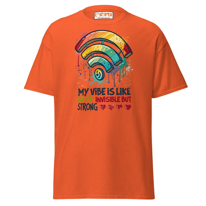 Funny Wi - Fi Vibe T-Shirt | Invisible but Strong Tee - Orange - T-Shirts Online