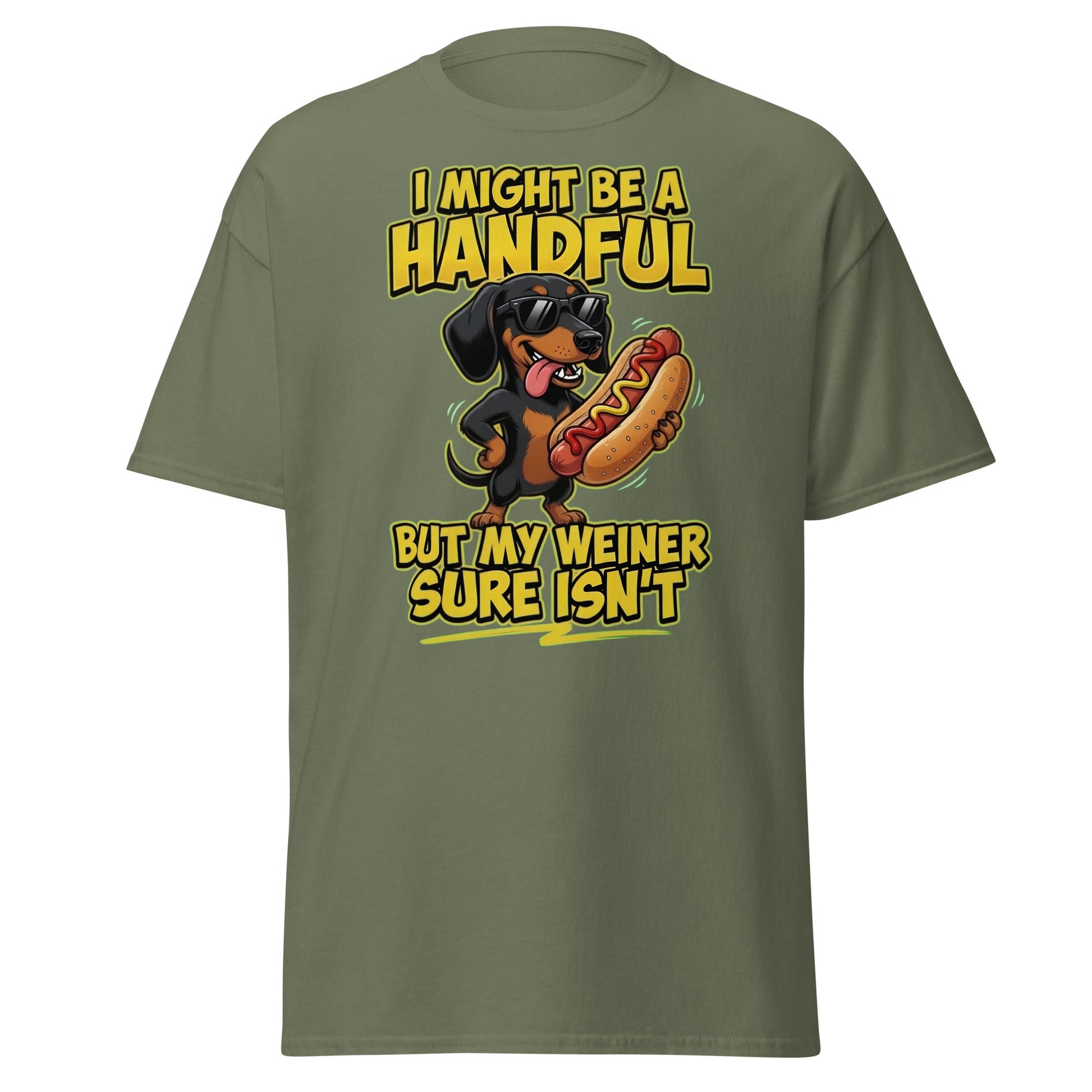 Funny Wiener Dog T-Shirt - Handful Pun Dachshund Tee - Military Green - T-Shirts Online