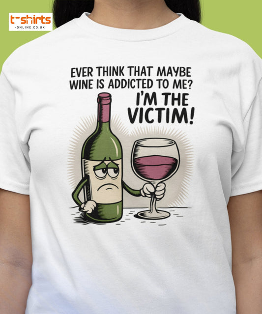 Funny Wine Victim T-Shirt – Addicted to Me Design - Black - T-Shirts Online