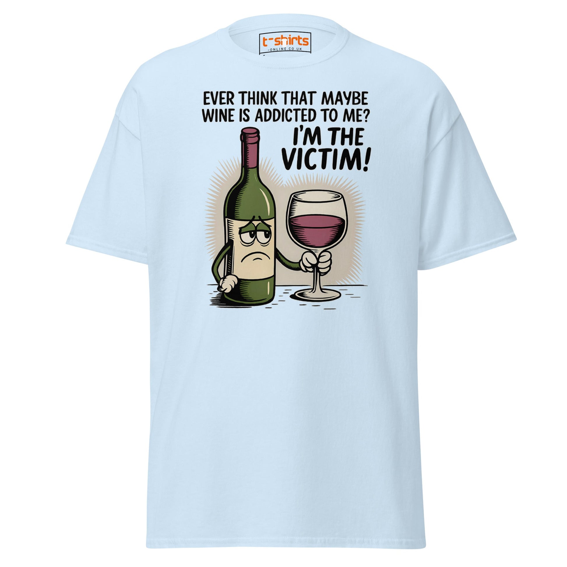 Funny Wine Victim T-Shirt – Addicted to Me Design - Light Blue - T-Shirts Online