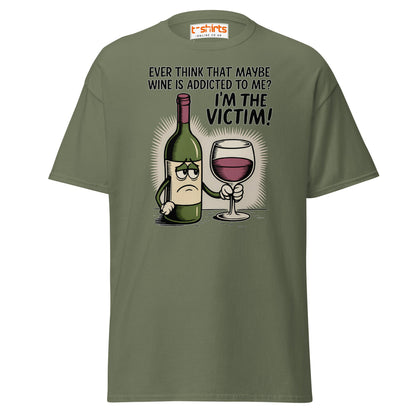 Funny Wine Victim T-Shirt – Addicted to Me Design - Military Green - T-Shirts Online