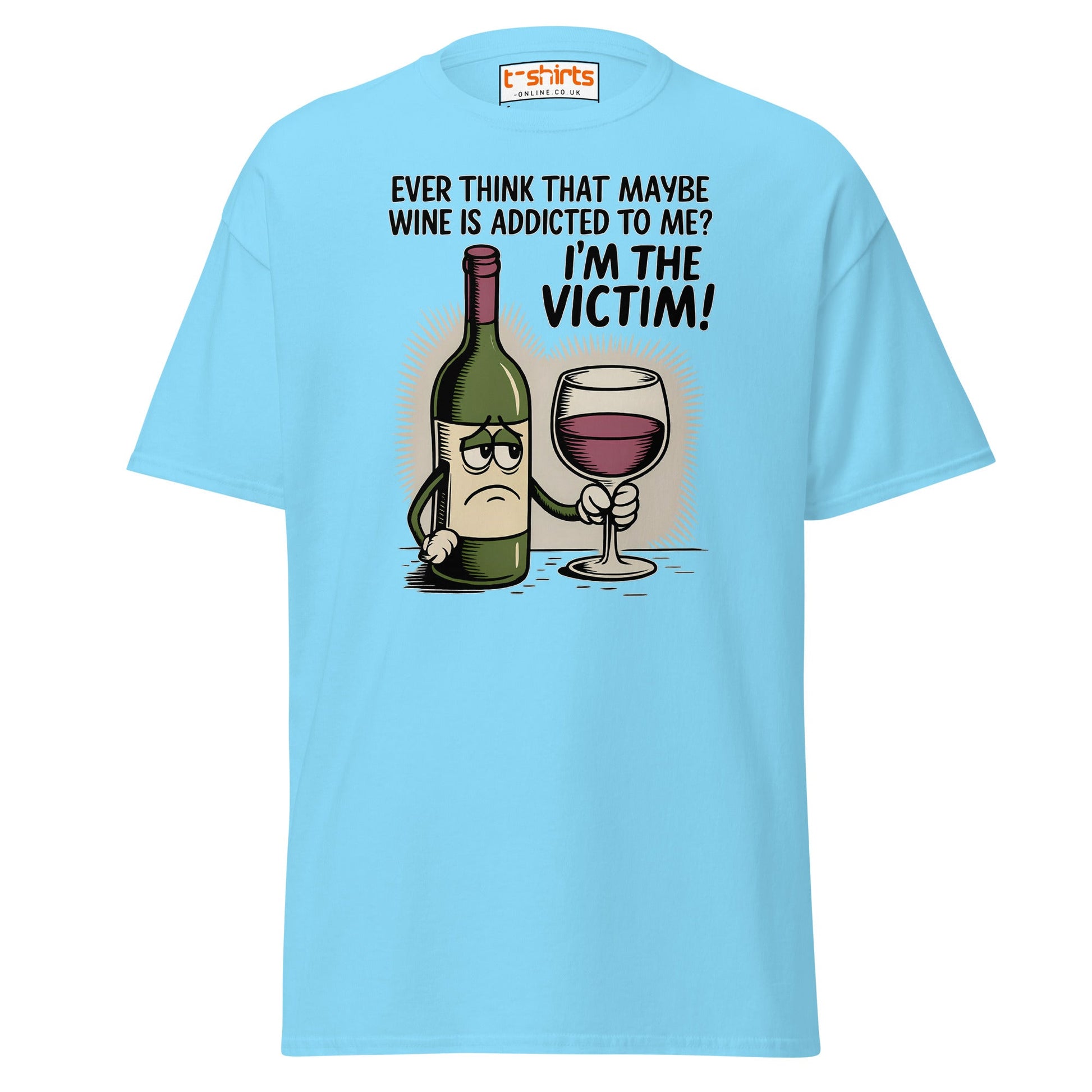 Funny Wine Victim T-Shirt – Addicted to Me Design - Sky - T-Shirts Online