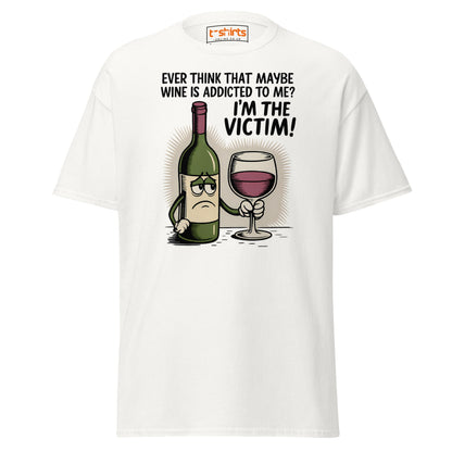 Funny Wine Victim T-Shirt – Addicted to Me Design - White - T-Shirts Online