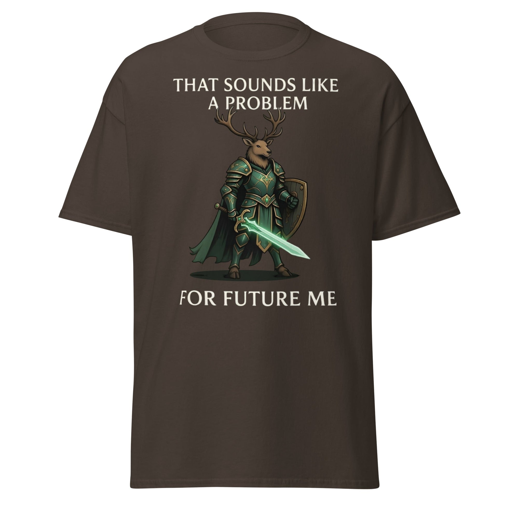 Future Me Deer Knight Tee - Funny Fantasy Humor Shirt - Dark Chocolate - T-Shirts Online