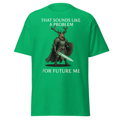 Future Me Deer Knight Tee - Funny Fantasy Humor Shirt - Irish Green - T-Shirts Online