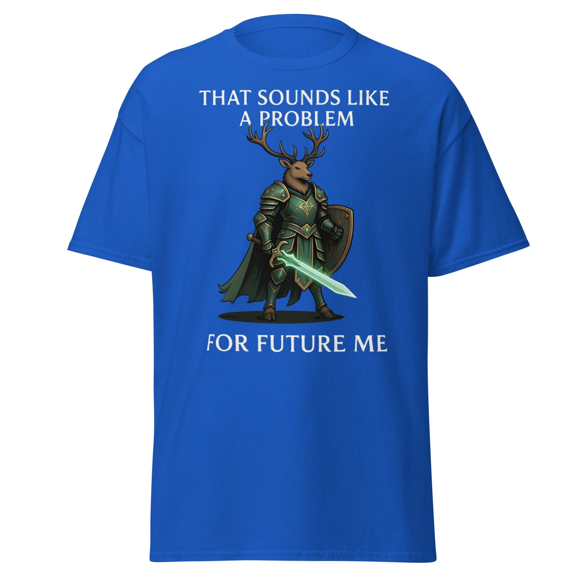 Future Me Deer Knight Tee - Funny Fantasy Humor Shirt - Royal - T-Shirts Online