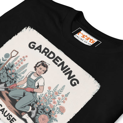 Gardening Because Murder is Wrong T-Shirt - Black - T-Shirts Online