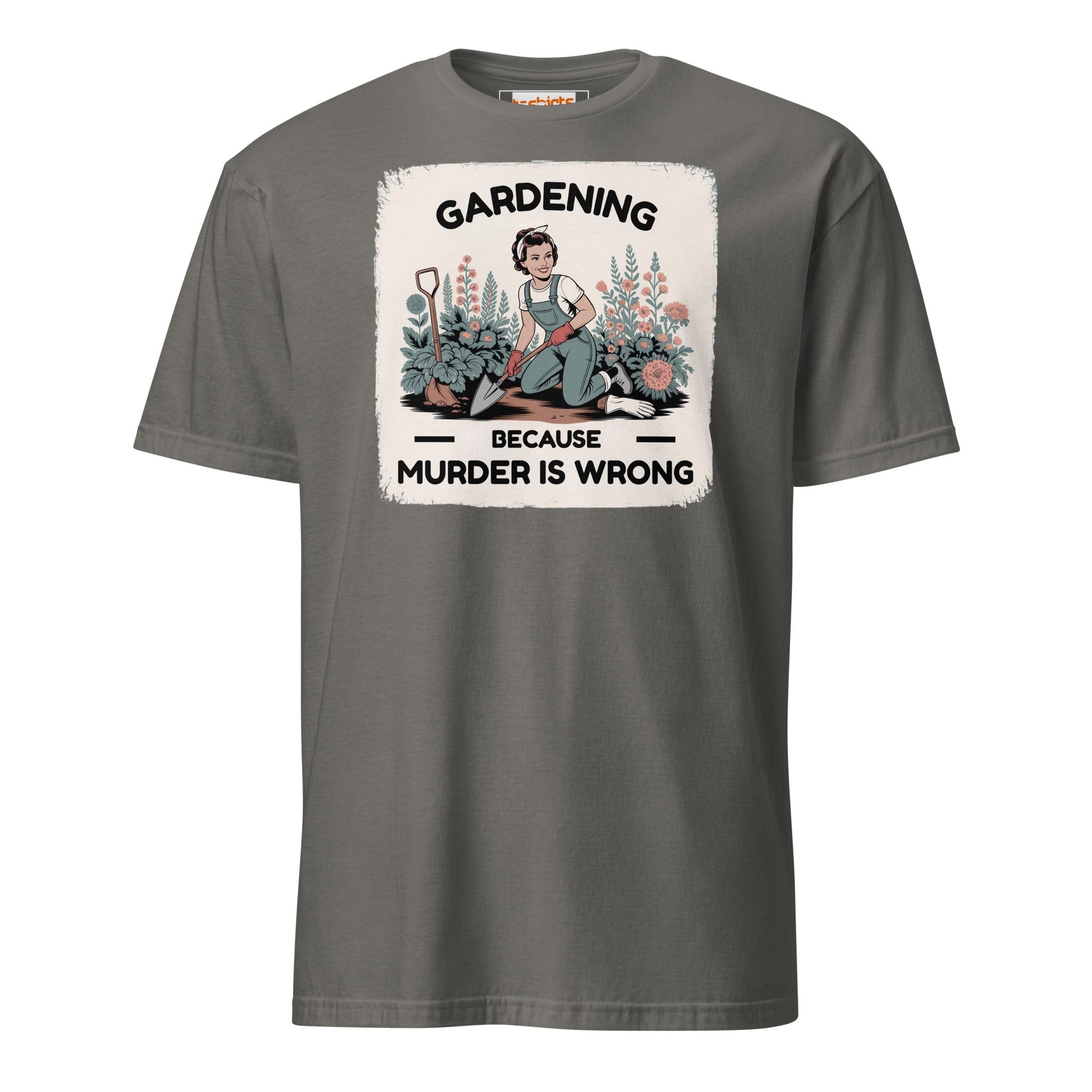Gardening Because Murder is Wrong T-Shirt - Charcoal - T-Shirts Online