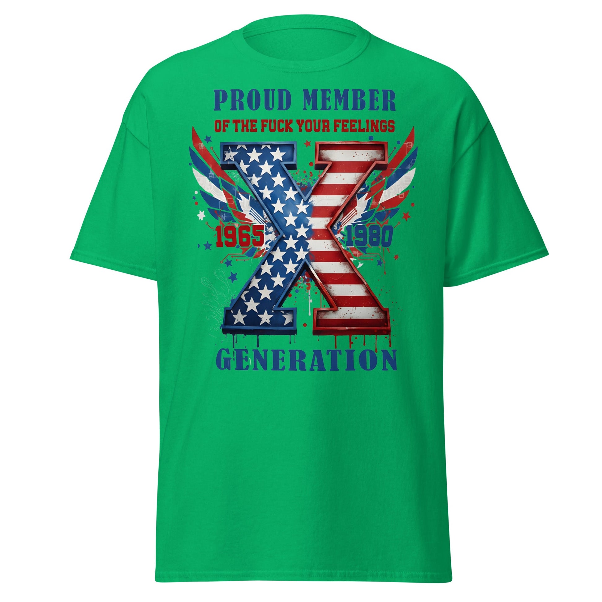 Gen X Fuck Your Feelings Generation USA T-Shirt - Irish Green - T-Shirts Online