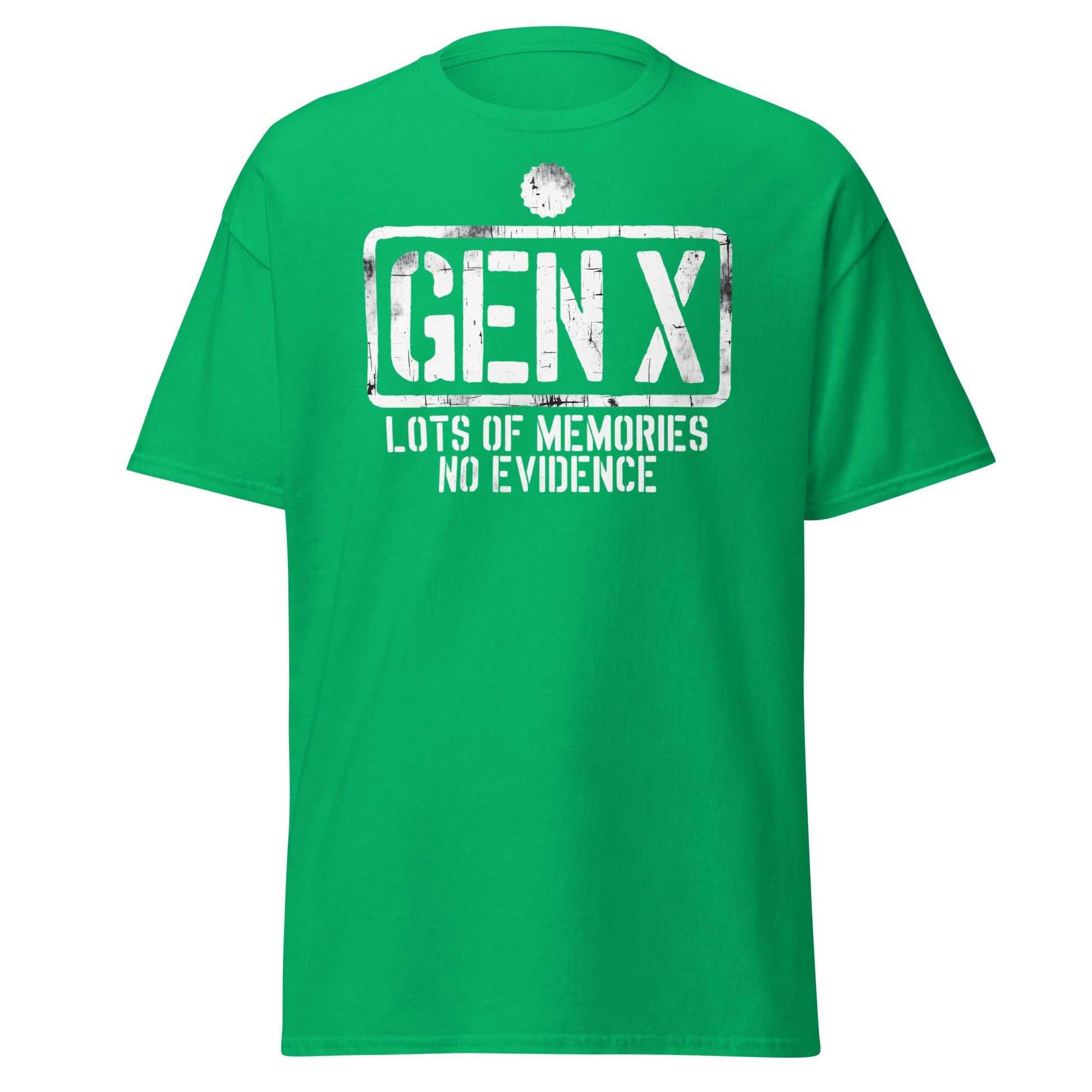 Gen X Lots of Memories No Evidence - Irish Green - T-Shirts Online