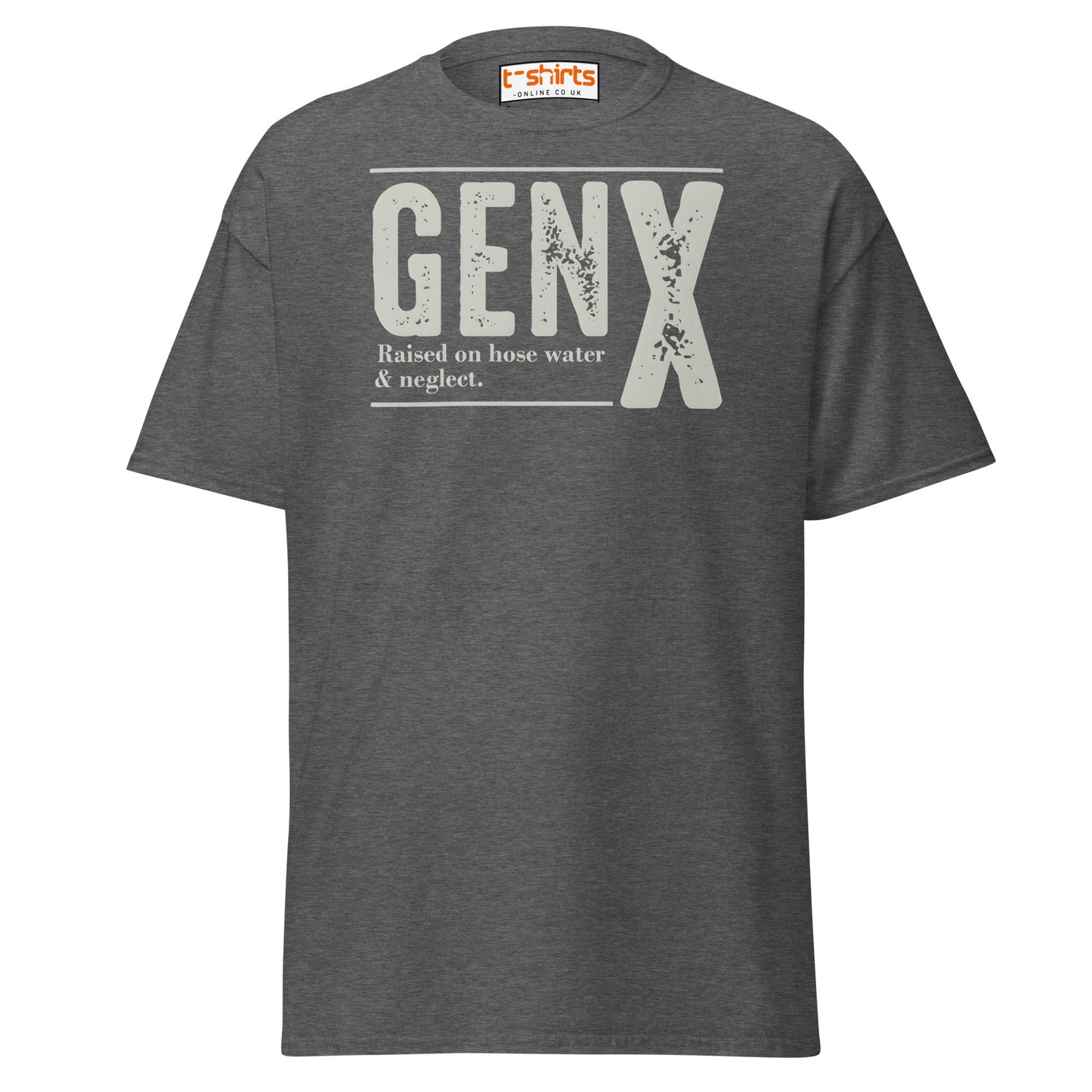 Gen X T-Shirt | Raised on Hose Water & Neglect Tee - Dark Heather - T-Shirts Online