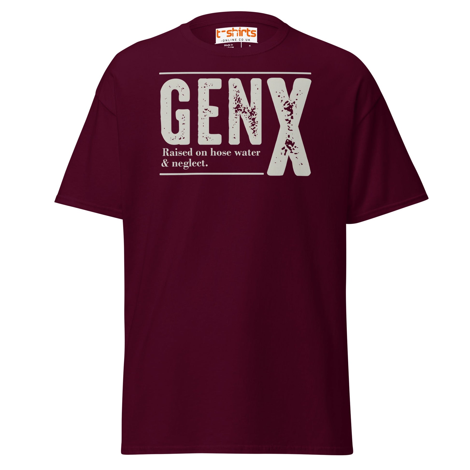 Gen X T-Shirt | Raised on Hose Water & Neglect Tee - Maroon - T-Shirts Online