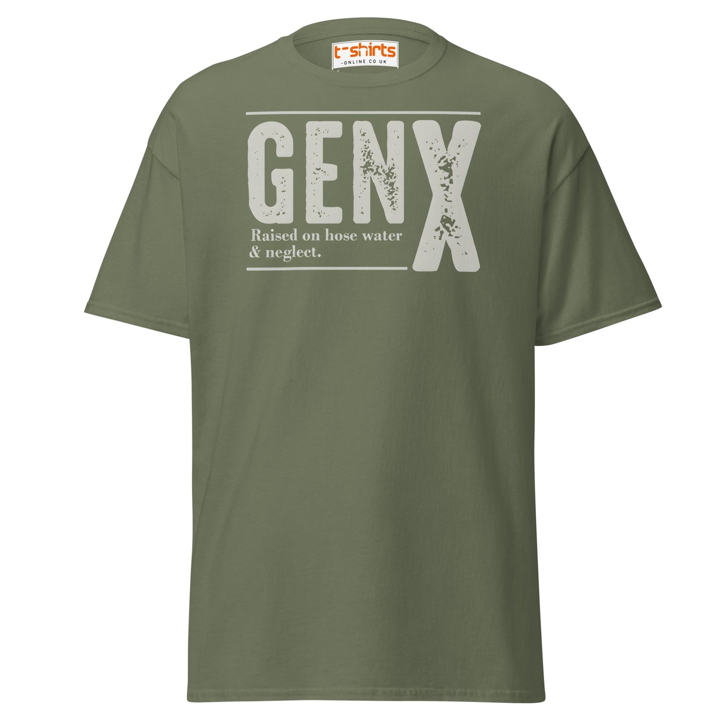 Gen X T-Shirt | Raised on Hose Water & Neglect Tee - Military Green - T-Shirts Online