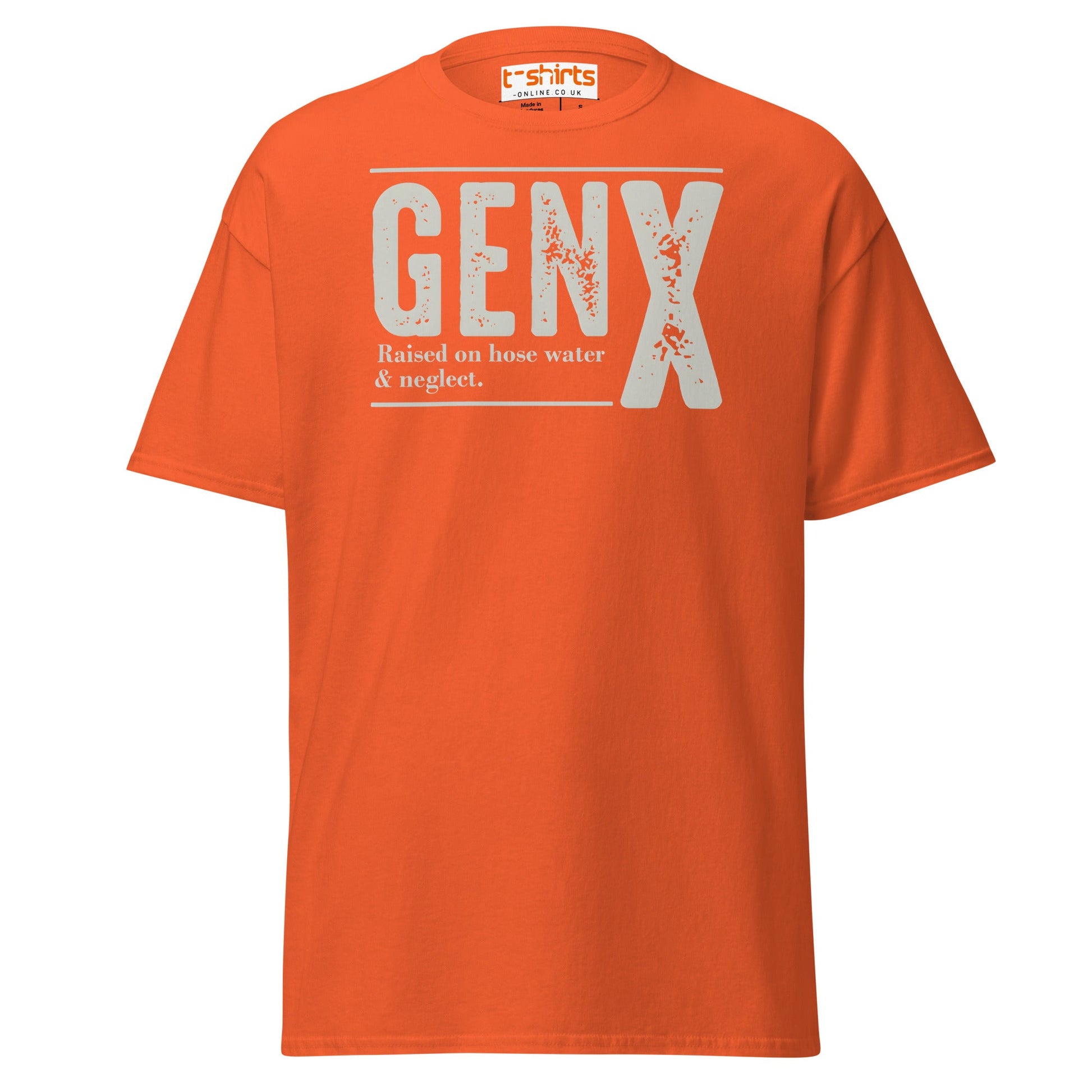 Gen X T-Shirt | Raised on Hose Water & Neglect Tee - Orange - T-Shirts Online