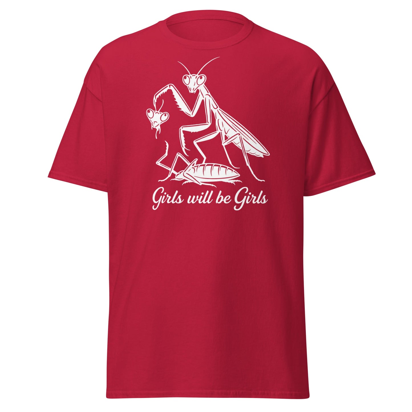 Girls Will Be Girls Praying Mantis T-Shirt - Funny Dark Humor - Cardinal - T-Shirts Online